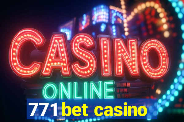 771 bet casino